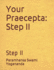 Your Praecepta: Step II