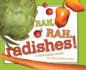 Rah, Rah, Radishes! : Classroom Edition