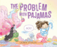 The Problem With Pajamas