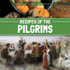 Recipes of the Pilgrims (Cooking Your Way Through American History)