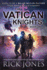 The Vatican Knights (the Vatican Knights Series)