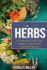 Herbs: Complete Guide for Herbal Gardening and Preparing