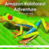 Amazon Rainforest Adventure: with Fazio the Frog