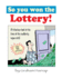 So You Won the Lottery! : a Look at the Lives of the Suddenly Super-Rich