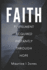 Faith: Fulfillment Acquired Instantly Through Hope