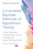 Constrained Bayesian Methods of Hypotheses Testing: A New Philosophy of Hypotheses Testing in Parallel and Sequential Experiments