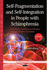 Self-Fragmentation and Self-Integration in People With Schizophrenia, Volume II: Interpretation and Recovery of Positive and Negative Symptoms (Mental Illnesses and Treatments) (Volume 2)