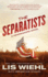 The Separatists (a Newsmakers Novel, 3)