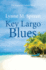 Key Largo Blues: the Sequel to Dakota Blues (Karen Grace) (Volume 2)