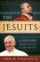The Jesuits a History From Ignatius to the Present