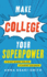 Make College Your Superpower
