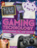 Gaming Technology: Streaming, Vr, and More (Stem in Our World)