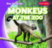 Monkeys at the Zoo (Zoo Animals); 9781538239346; 1538239345