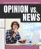 Opinion Vs. News (Young Citizen's Guide to News Literacy)
