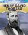 Henry David Thoreau: Author of Civil Disobedience (Spotlight on Civic Courage: Heroes of Conscience)