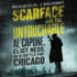 Scarface and the Untouchable: Al Capone, Eliot Ness, and the Battle for Chicago (Audio Cd)