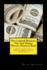 Pest Control Business: The End Money Worries Business Book: Secrets to Starting, Financing, Marketing and Making Massive Money Right Now!