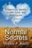 Normal Secrets: A Search for Identity, Growth, Love, and Motorcycles - a memoir