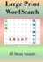 Large Print Word Search: All About Animals