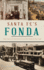 Santa Fe's Fonda: The Story of the Old Inn at the End of the Trail