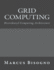 Grid Computing: Distributed Computing Architecture