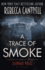 A Trace of Smoke (a Hannah Vogel Novel) (Volume 1)