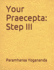 Your Praecepta: Step III