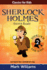 Sherlock Holmes Re-Told for Children: Silver Blaze: Large Print Edition (Classics for Kids: Sherlock Holmes)