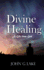 Divine Healing: a Gift From God