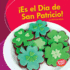 Es El Da De San Patricio! (It's St. Patrick's Day! )