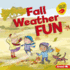 Fall Weather Fun Format: Library Bound