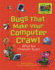 Bugs That Make Your Computer Crawl: What Are Computer Bugs? (Coding is Categorical )
