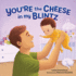 You'Re the Cheese in My Blintz Format: Board Book