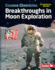 Breakthroughs in Moon Exploration Format: Library Bound