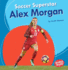 Soccer Superstar Alex Morgan Format: Paperback