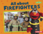 All About Firefighters Format: Library Bound
