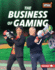 The Business of Gaming (the Best of Gaming (Updog Books? ))