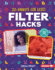 20-Minute (Or Less) Filter Hacks Format: Library Bound