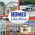 Homes Like Mine Format: Library Bound