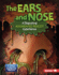 The Ears and Nose (a Disgusting Augmented Reality Experience) Format: Library Bound