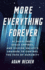 More Everything Forever: Ai Overlords, Space Empires, and Silicon Valley's Crusade to Control the Fate of Humanity