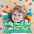 Using the Right Brain for Math Multiplication and Division for Kids