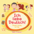 Ich Liebe Deutsch German Learning for Kids