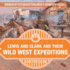 Lewis and Clark and Their Wild West Expeditions Biography 6th Grade Children's Biography Books