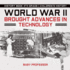 World War II Brought Advances in Technology History Book 4th Grade Children's History