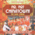 No, Not Chinatown! The Real China! Explorer Kids Geography Book 1st Grade Children's Explore the World Books