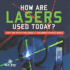 How Are Lasers Used Today? Light and Optics for Grade 5 Children's Physics Books