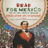 Head for Mexico: the Life and Times of Mexican General Antonio Lopez De Santa Anna | Grade 5 Children's Historical Biographies