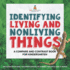 Identifying Living and Nonliving Things: a Compare and Contrast Book for Kindergarten | Life Science for Kids | Children's Books on Science, Nature & How It Works