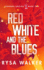 Red, White, and the Blues